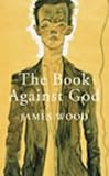 The Book Against God: A Novel