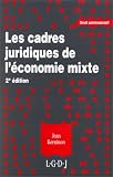 Les Cadres juridiques de l\'économie mixte