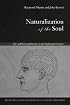Naturalization of the Soul: Self and Personal Identity in the Eighteenth Century (Routledge Studies in Eighteenth Century Philosophy)