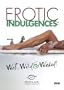 Better Sex Video: Erotic Indulgences - Wet, Wild & Wicked