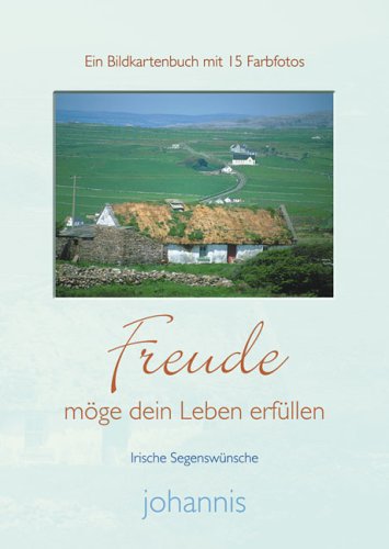 Freude m�ge dein Leben erf�llen, Postkartenbuch