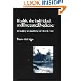 Health, the Individual, and Integrated Medicine: Revisiting an Aesthetic of Health Care by David Aldridge