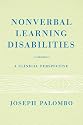 Nonverbal Learning Disabilities: A Clinical Perspective (Norton Professional Books)