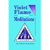Violet Flame and Other Meditations