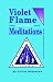 Book Violet Flame and Other Meditations