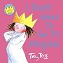 I Don't Want to Go to Hospital (A Little Princess Story)
