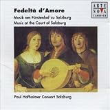 Fedelta D'Amore - Music at the Court of Salzburg