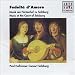 Classical Music : Fedelta D’Amore - Music at the Court of Salzburg
