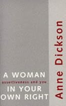 A Woman in Your Own Right: Assertiveness and You