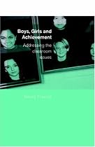 Boys, Girls and Achievement: Addressing the Classroom Issues