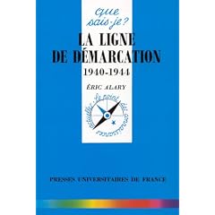 La ligne de d�marcation 1940-1944