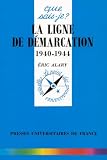 La ligne de d�marcation 1940-1944