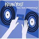 Small Town Underground, Vol. 2 by  Kevin Yost 