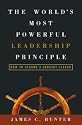 The World's Most Powerful Leadership Principle: How to Become a Servant Leader