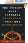 The World's Most Powerful Leadership Principle: How to Become a Servant Leader