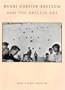 Henri Cartier-Bresson and the Artless Art (World Design S.)