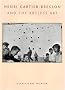 Henri Cartier-Bresson and the Artless Art (World Design)