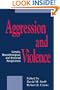 Aggression and Violence: Genetic, Neurobiological, and Biosocial Perspectives