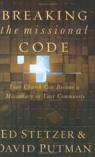 Breaking the Missional Code: Your Church Can Become a Missionary in Your Community under Evangelism in The Books Store