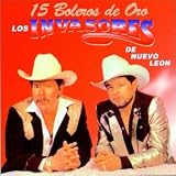 Que La Dejen Ir Al Baile So... - Los Invasores De Nuevo Leon