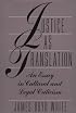 Justice as Translation: An Essay in Cultural and Legal Criticism