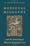 Medieval Misogyny and the Invention o...