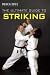 Search : The Ultimate Guide to Striking (martial arts)