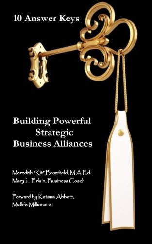 10 Answer Keys, Building Powerful Strategic Business Alliances