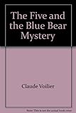 The Five and the blue bear mystery