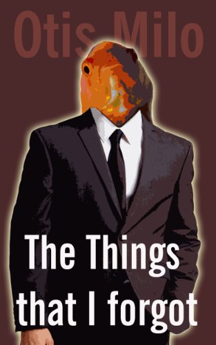 The Things That I Forgot