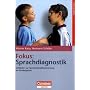 Fokus: Sprachdiagnostik: Leitfaden zur Sprachstandsbestimmung im Kindergarten
