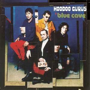The Hoodoo Gurus - In Blue Cave - Zortam Music