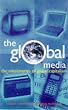 Global Media: The New Missionaries of Corporate Capitalism (Media studies)