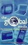 Global Media: The New Missionaries of Corporate Capitalism (Media studies)