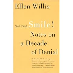 Don't Think, Smile!: Notes on a Decade of Denial