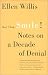 Don't Think, Smile!: Notes on a Decade of Denial