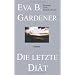Die letzte Di�t: Roman