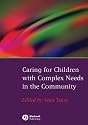 Caring for Children with Complex Needs in the Community