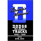 1948 1949 DODGE TRUCK B-1-B B-1-C Owners Manual User Guide by Dodge