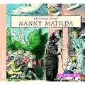 Nanny Matilda. 2 CDs