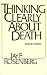 Thinking Clearly About Death