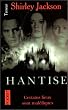 Hantise : La Maison hant�e