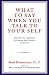 What to Say When You Talk to Yourself RS.139.00