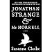 Jonathan Strange & Mr Norrell: A Novel