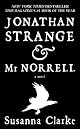 Jonathan Strange & Mr Norrell: A Novel by Susanna Clarke
