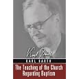 Teaching of the Church Regarding Baptism by Karl Barth