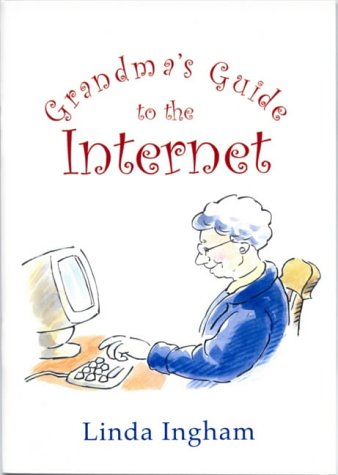 Grandma's Guide to the Internet
