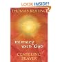 Intimacy with God: An Introduction to Centering Prayer