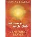 Intimacy with God: An Introduction to Centering Prayer