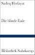 Die blinde Eule: Roman (Bibliothek Suhrkamp)